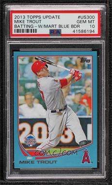 2013 Topps Update Series - [Base] - Wal-Mart Blue #US300 - All-Star - Mike Trout [PSA 10 GEM MT]