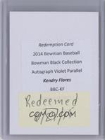 Kendry Flores [Being Redeemed] #/10