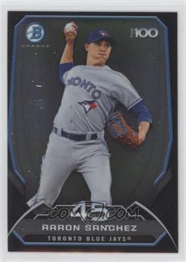 2014 Bowman - Bowman's Top 100 Prospects Chrome #BTP-45 - Aaron Sanchez