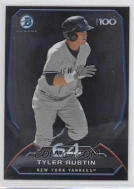 2014 Bowman - Bowman's Top 100 Prospects Chrome #BTP-64 - Tyler Austin