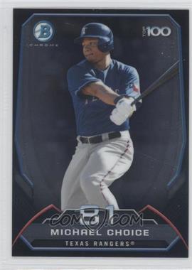 2014 Bowman - Bowman's Top 100 Prospects Chrome #BTP-81 - Michael Choice