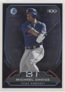 2014 Bowman - Bowman's Top 100 Prospects Chrome #BTP-81 - Michael Choice