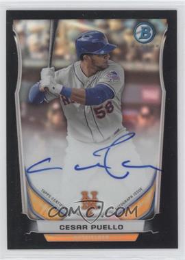 2014 Bowman - Prospect Autographs Chrome - Black Refractor #BCAP-CP - Cesar Puello /99