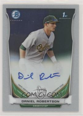 2014 Bowman - Prospect Autographs Chrome #BCAP-DR - Daniel Robertson [EX to NM]