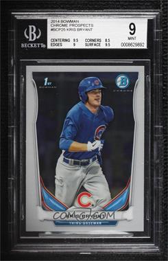 2014 Bowman - Prospects Chrome #BCP25 - Kris Bryant [BGS 9 MINT]