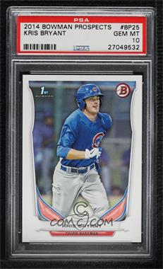 2014 Bowman - Prospects #BP25 - Kris Bryant [PSA 10 GEM MT]