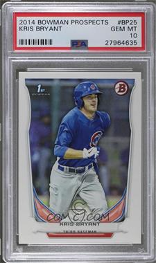 2014 Bowman - Prospects #BP25 - Kris Bryant [PSA 10 GEM MT]