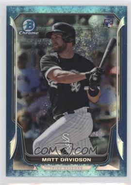 2014 Bowman Chrome - [Base] - Bubbles Refractor #17 - Matt Davidson /99