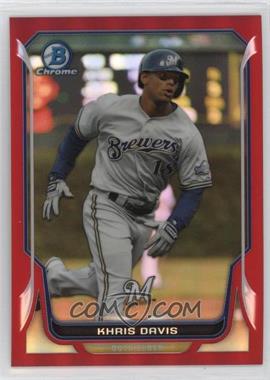 2014 Bowman Chrome - [Base] - Red Refractor #119 - Khris Davis /5