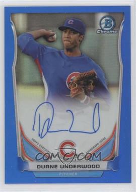 2014 Bowman Chrome - Prospect Autographs - Blue Refractor #BCAP-DU - Duane Underwood /150