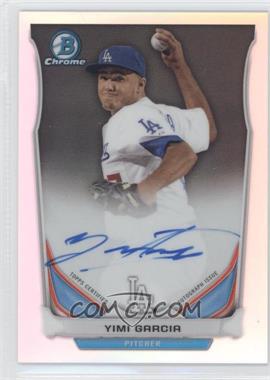 2014 Bowman Chrome - Prospect Autographs - Refractor #BCAP-YG - Yimi Garcia /500