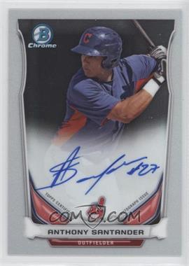 2014 Bowman Chrome - Prospect Autographs #BCAP-AS - Anthony Santander