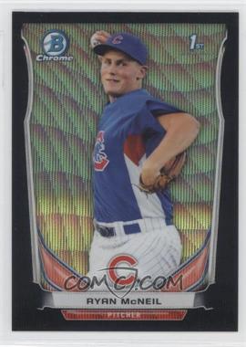 2014 Bowman Chrome - Prospects - Black Wave Refractor #BCP59 - Ryan McNeil