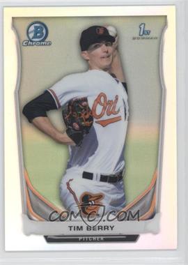 2014 Bowman Chrome - Prospects - Refractor #BCP74 - Tim Berry /500