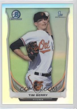 2014 Bowman Chrome - Prospects - Refractor #BCP74 - Tim Berry /500