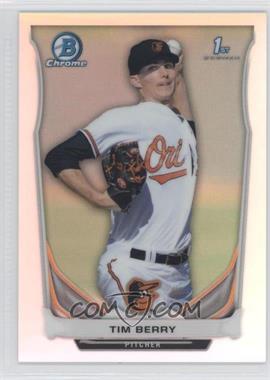 2014 Bowman Chrome - Prospects - Refractor #BCP74 - Tim Berry /500