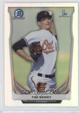 2014 Bowman Chrome - Prospects - Refractor #BCP74 - Tim Berry /500