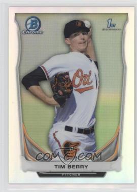 2014 Bowman Chrome - Prospects - Refractor #BCP74 - Tim Berry /500