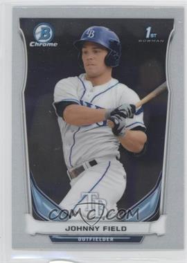 2014 Bowman Chrome - Prospects #BCP57 - Johnny Field