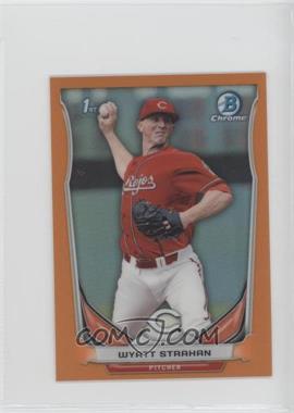 2014 Bowman Chrome Minis - [Base] - Orange Refractor #206 - Wyatt Strahan /10