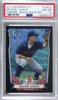 2014 Bowman Draft - Chrome - Black Wave Refractor #CDP22 - Michael Chavis [PSA 10 GEM MT]