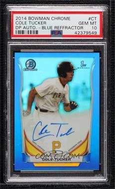 2014 Bowman Draft - Chrome Draft Pick Autographs - Blue Refractor #BCA-CT - Cole Tucker /150 [PSA 10 GEM MT]