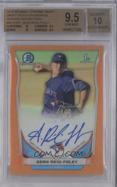 2014 Bowman Draft - Chrome Draft Pick Autographs - Orange Refractor #BCA-SRF - Sean Reid-Foley /25 [BGS 9.5 GEM MINT]