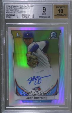 2014 Bowman Draft - Chrome Draft Pick Autographs - Refractor #BCA-JH - Jeff Hoffman [BGS 9 MINT]