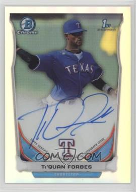 2014 Bowman Draft - Chrome Draft Pick Autographs - Refractor #BCA-TF - Ti'Quan Forbes