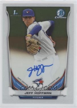 2014 Bowman Draft - Chrome Draft Pick Autographs #BCA-JH - Jeff Hoffman [EX to NM]