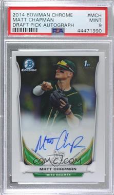 2014 Bowman Draft - Chrome Draft Pick Autographs #BCA-MCH - Matt Chapman [PSA 9 MINT]