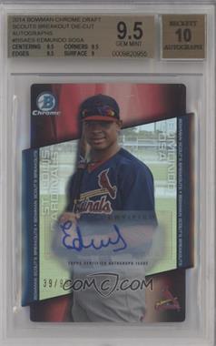 2014 Bowman Draft - Chrome Scout's Breakouts - Die-Cut Autographs #BSB-ES - Edmundo Sosa /99 [BGS 9.5 GEM MINT]