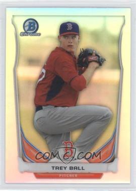 2014 Bowman Draft - Top Prospects Chrome - Refractor #CTP-20 - Trey Ball