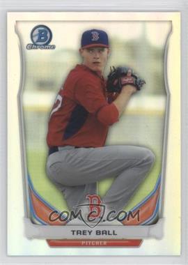 2014 Bowman Draft - Top Prospects Chrome - Refractor #CTP-20 - Trey Ball