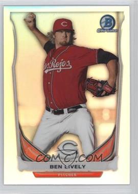 2014 Bowman Draft - Top Prospects Chrome - Refractor #CTP-43 - Ben Lively
