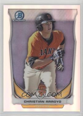 2014 Bowman Draft - Top Prospects Chrome - Refractor #CTP-81 - Christian Arroyo