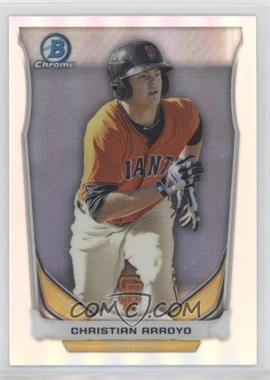 2014 Bowman Draft - Top Prospects Chrome - Refractor #CTP-81 - Christian Arroyo