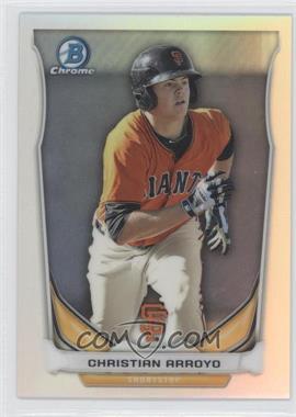 2014 Bowman Draft - Top Prospects Chrome - Refractor #CTP-81 - Christian Arroyo