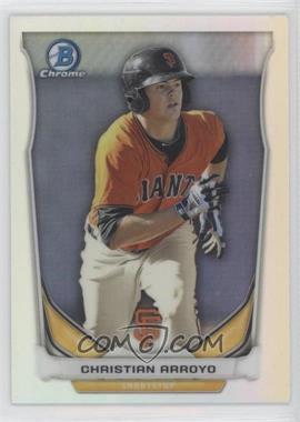 2014 Bowman Draft - Top Prospects Chrome - Refractor #CTP-81 - Christian Arroyo