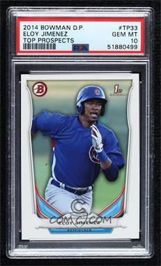 2014 Bowman Draft - Top Prospects #TP-33 - Eloy Jimenez [PSA 10 GEM MT]