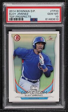 2014 Bowman Draft - Top Prospects #TP-33 - Eloy Jimenez [PSA 10 GEM MT]