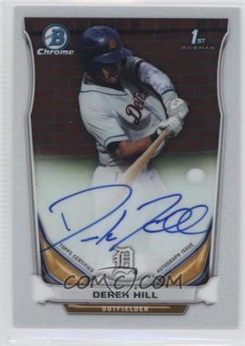 2014 Bowman Draft Picks & Prospects - Chrome Draft Pick Autographs #BCA-DH - Derek Hill