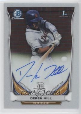 2014 Bowman Draft Picks & Prospects - Chrome Draft Pick Autographs #BCA-DH - Derek Hill