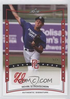 2014 Leaf Perfect Game Showcase - Autographs - Red #A-KS2 - Kevin Strohschein /5