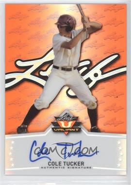 2014 Leaf Valiant - [Base] - Orange Prismatic #BA-CT1 - Cole Tucker /50