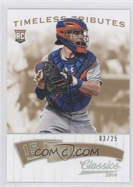 2014 Panini Classics - [Base] - Timeless Tributes Gold #195 - Travis d'Arnaud /25