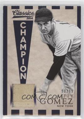 2014 Panini Classics - Champion Materials #7 - Lefty Gomez /99