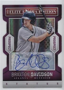 2014 Panini Elite Extra Edition - Prospects - Status Purple Die-Cut Signatures #1 - Braxton Davidson /75