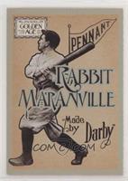 Rabbit Maranville [Noted]