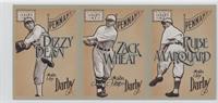 Dizzy Dean, Zack Wheat, Rube Marquard